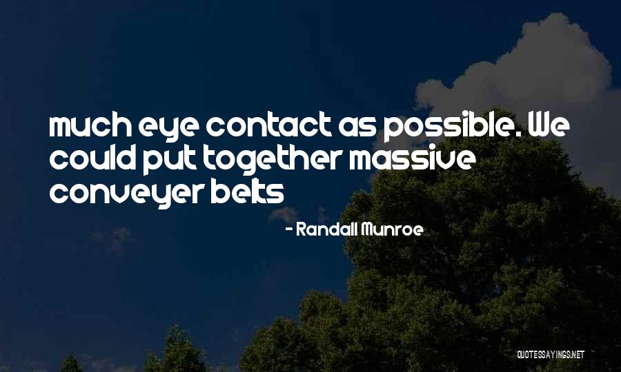 Conveyer Quotes By Randall Munroe Conveyer Quotes By Randall Munroe