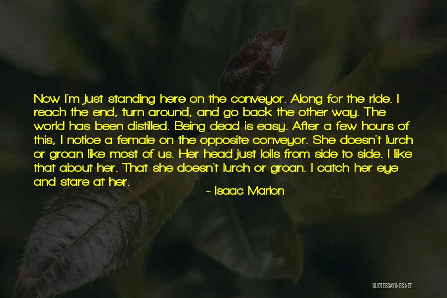 Conveyor Quotes By Isaac Marion Conveyor Quotes By Isaac Marion