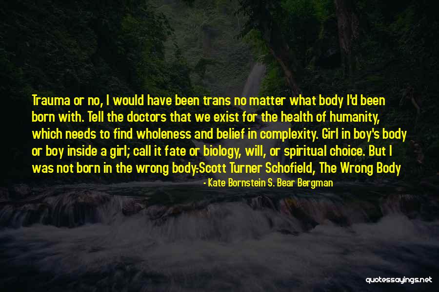 Conviccion De Pecado Quotes By Kate Bornstein S. Bear Bergman Conviccion De Pecado Quotes By Kate Bornstein S. Bear Bergman