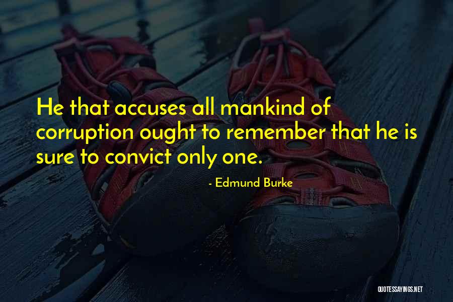 Convict Quotes By Edmund Burke Convict Quotes By Edmund Burke
