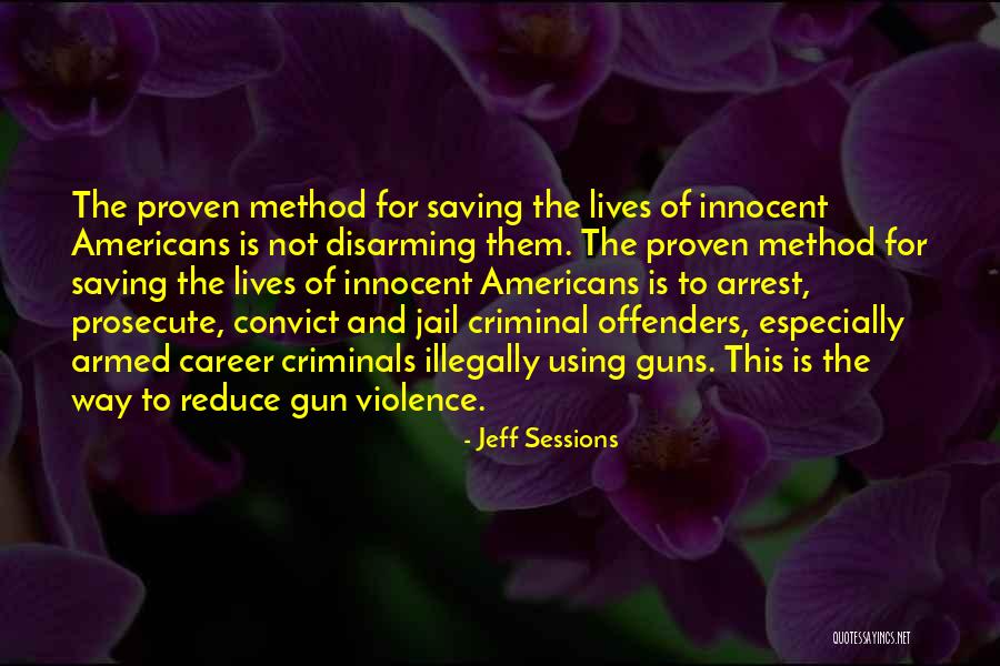 Convict Quotes By Jeff Sessions Convict Quotes By Jeff Sessions