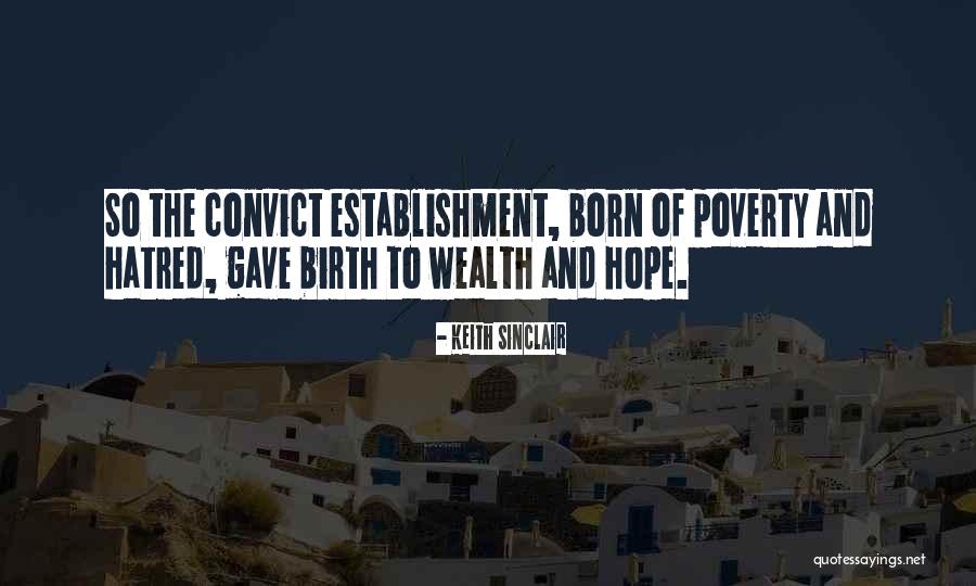Convict Quotes By Keith Sinclair Convict Quotes By Keith Sinclair