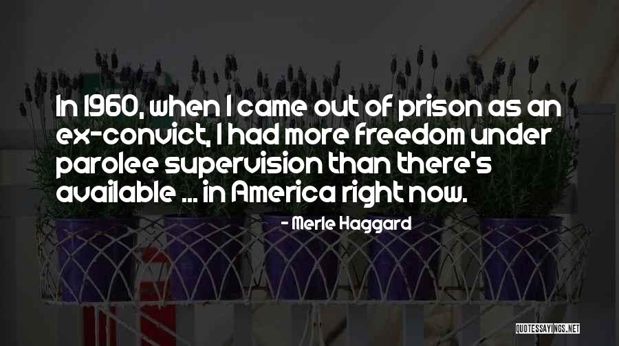 Convict Quotes By Merle Haggard Convict Quotes By Merle Haggard