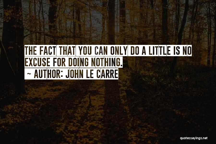 Convicting Bible Verses Quotes By John Le Carre