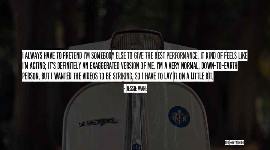 Convicting Quotes By Jessie Ware Convicting Quotes By Jessie Ware
