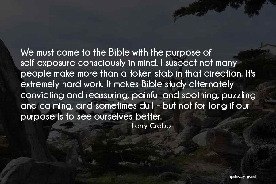 Convicting Quotes By Larry Crabb Convicting Quotes By Larry Crabb