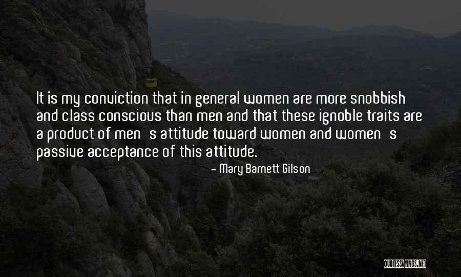 Conviction And Attitude Quotes By Mary Barnett Gilson Conviction And Attitude Quotes By Mary Barnett Gilson