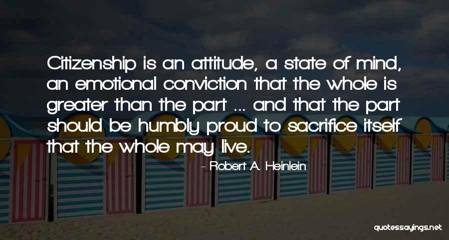 Conviction And Attitude Quotes By Robert A. Heinlein Conviction And Attitude Quotes By Robert A. Heinlein
