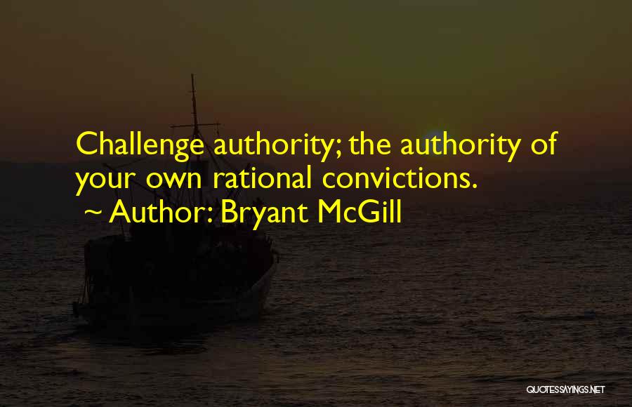 Conviction Quotes By Bryant McGill