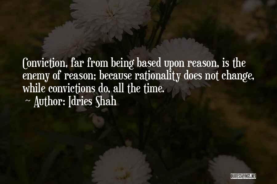 Conviction Quotes By Idries Shah