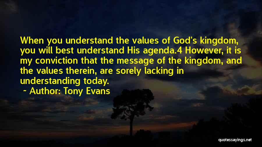 Conviction Quotes By Tony Evans