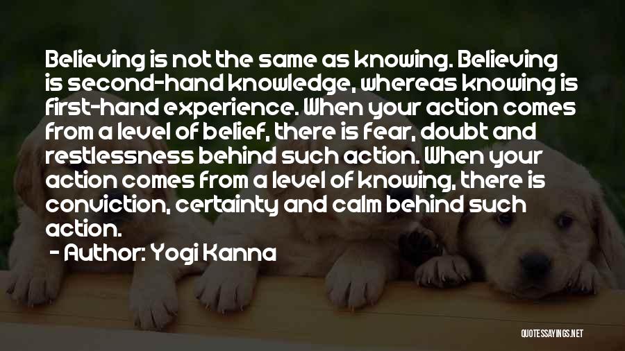 Conviction Quotes By Yogi Kanna