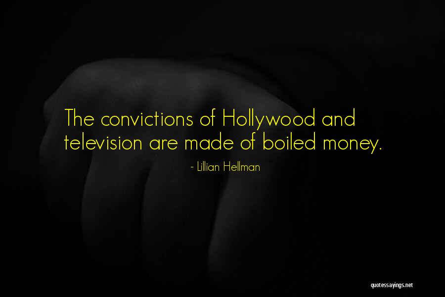 Convictorio Quotes By Lillian Hellman Convictorio Quotes By Lillian Hellman