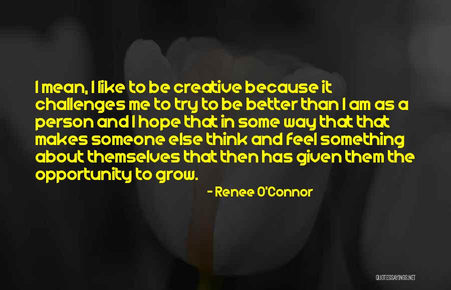 Convidar Amigos Quotes By Renee O'Connor Convidar Amigos Quotes By Renee O'Connor