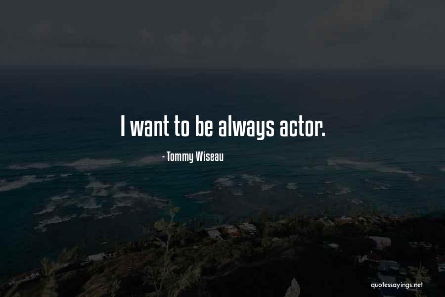 Conviertanse Quotes By Tommy Wiseau Conviertanse Quotes By Tommy Wiseau