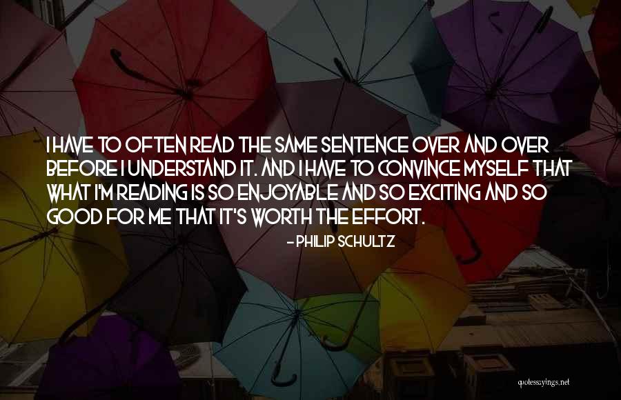 Convince Me Quotes By Philip Schultz Convince Me Quotes By Philip Schultz