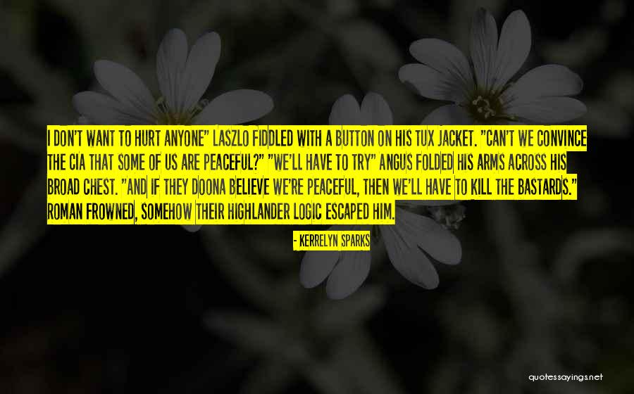 Convince Us Quotes By Kerrelyn Sparks Convince Us Quotes By Kerrelyn Sparks