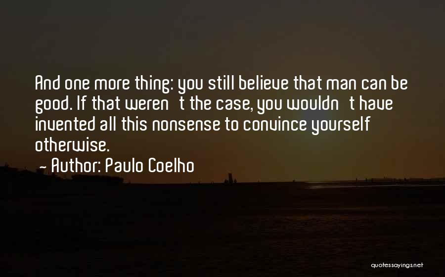 Convince You Quotes By Paulo Coelho