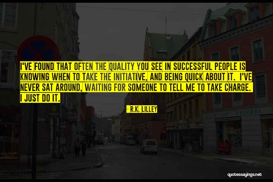 Convincin Quotes By R.K. Lilley Convincin Quotes By R.K. Lilley