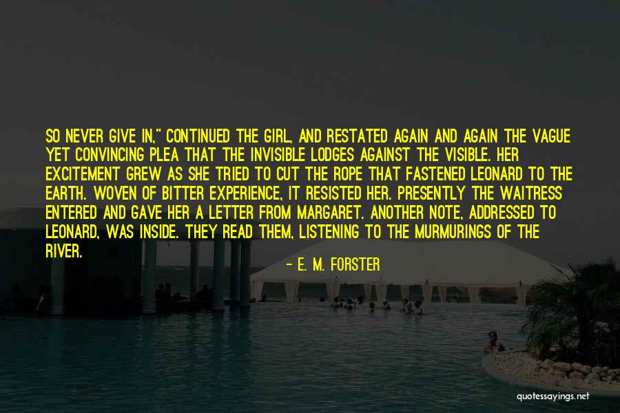 Convincing A Girl Quotes By E. M. Forster Convincing A Girl Quotes By E. M. Forster