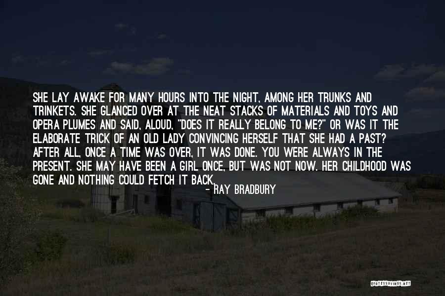 Convincing A Girl Quotes By Ray Bradbury