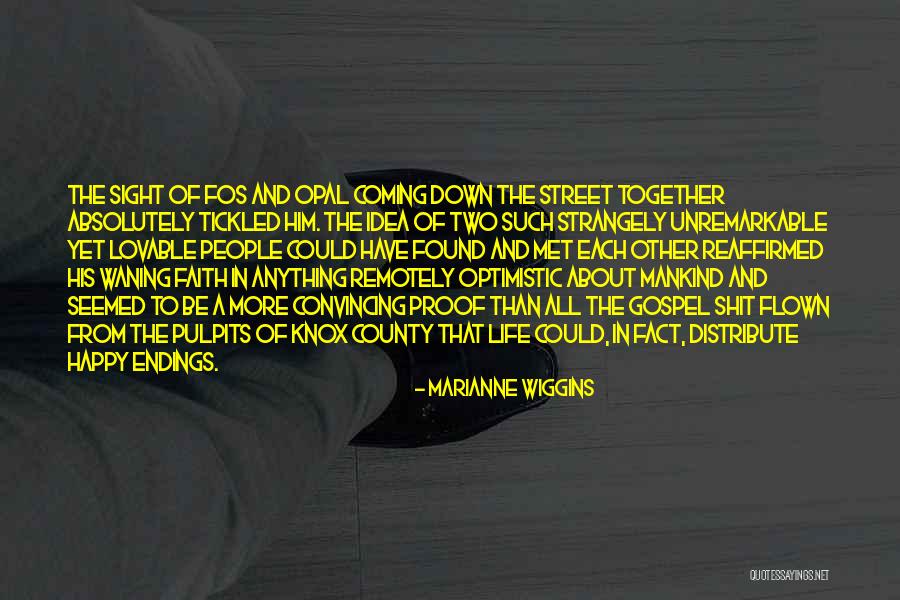 Convincing Others To Love You Quotes By Marianne Wiggins Convincing Others To Love You Quotes By Marianne Wiggins