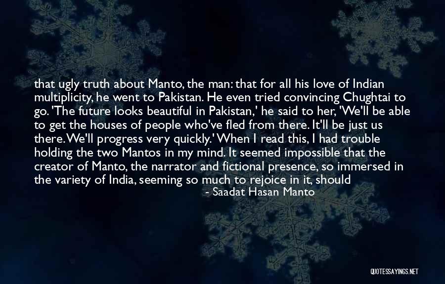 Convincing Others To Love You Quotes By Saadat Hasan Manto Convincing Others To Love You Quotes By Saadat Hasan Manto