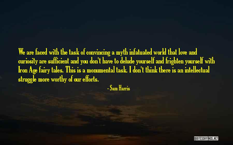 Convincing Others To Love You Quotes By Sam Harris Convincing Others To Love You Quotes By Sam Harris