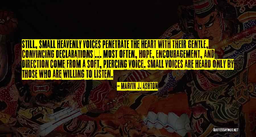 Convincing Yourself Quotes By Marvin J. Ashton Convincing Yourself Quotes By Marvin J. Ashton