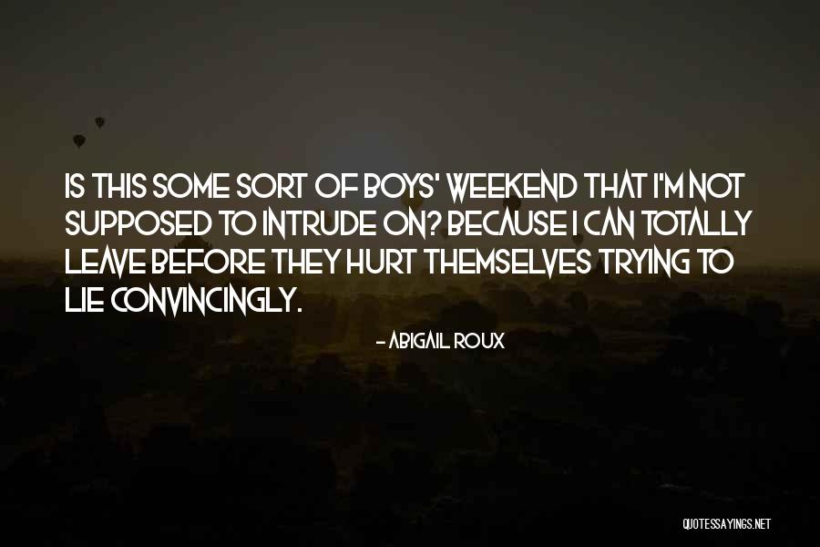 Convincingly Quotes By Abigail Roux Convincingly Quotes By Abigail Roux