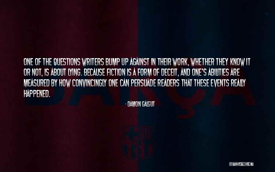 Convincingly Quotes By Damon Galgut Convincingly Quotes By Damon Galgut