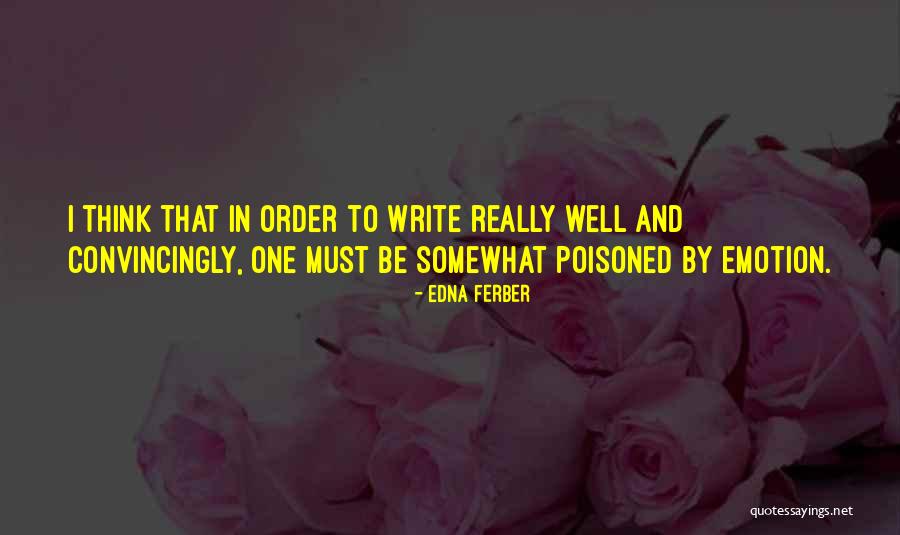 Convincingly Quotes By Edna Ferber Convincingly Quotes By Edna Ferber