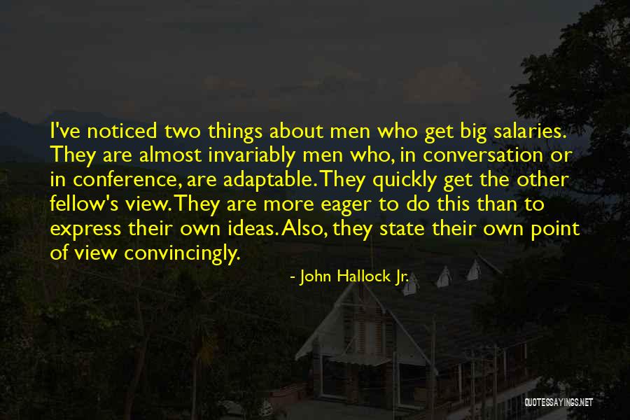 Convincingly Quotes By John Hallock Jr. Convincingly Quotes By John Hallock Jr.