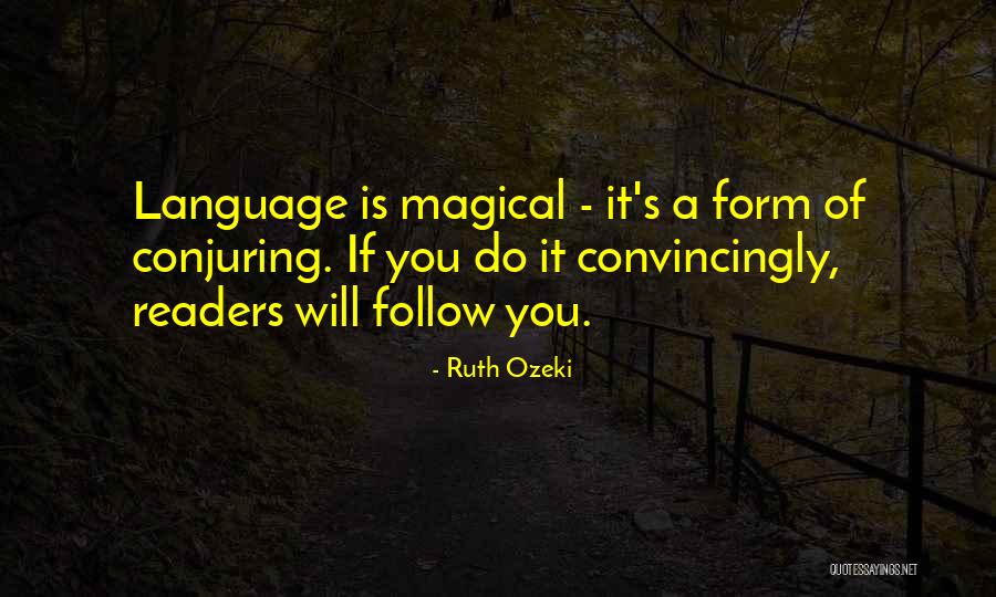 Convincingly Quotes By Ruth Ozeki Convincingly Quotes By Ruth Ozeki