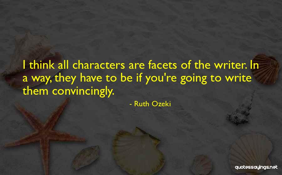 Convincingly Quotes By Ruth Ozeki