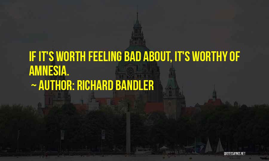 Convino Y Quotes By Richard Bandler