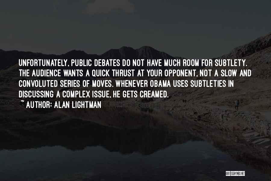 Convoluted Quotes By Alan Lightman