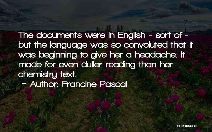 Convoluted Quotes By Francine Pascal
