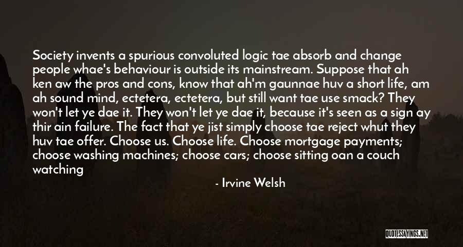 Convoluted Quotes By Irvine Welsh