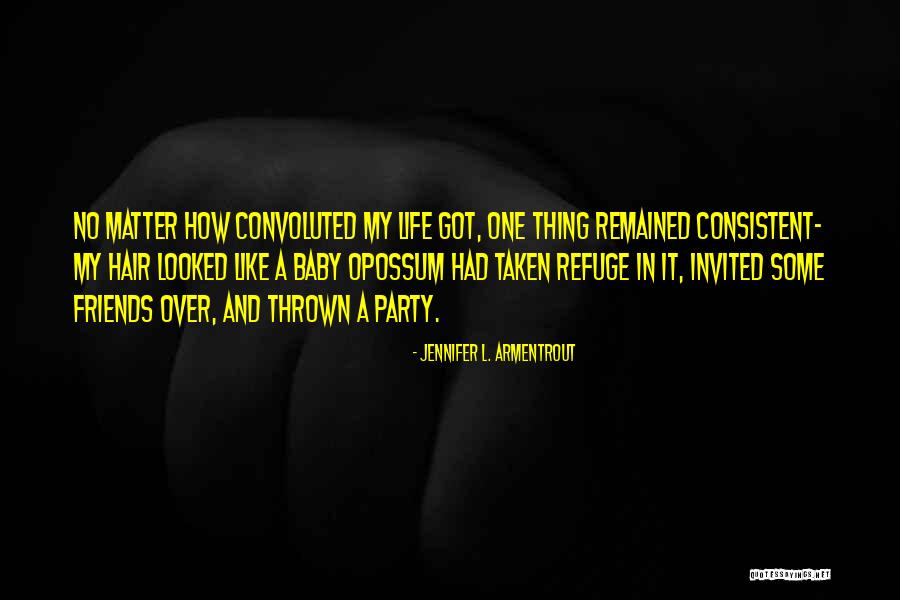 Convoluted Quotes By Jennifer L. Armentrout