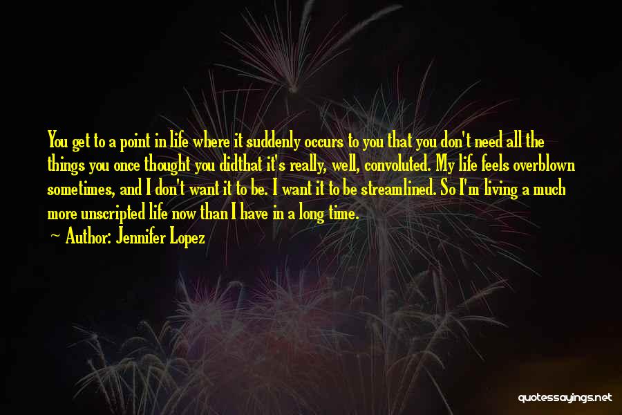 Convoluted Quotes By Jennifer Lopez