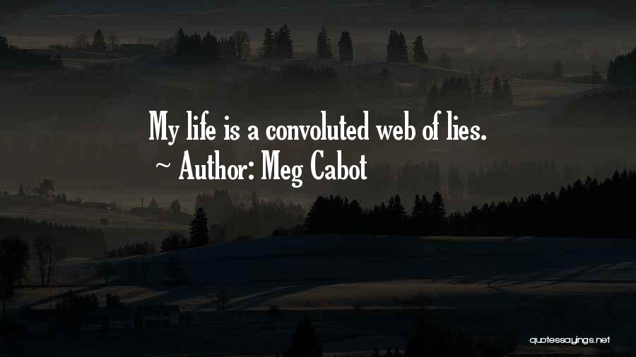 Convoluted Quotes By Meg Cabot