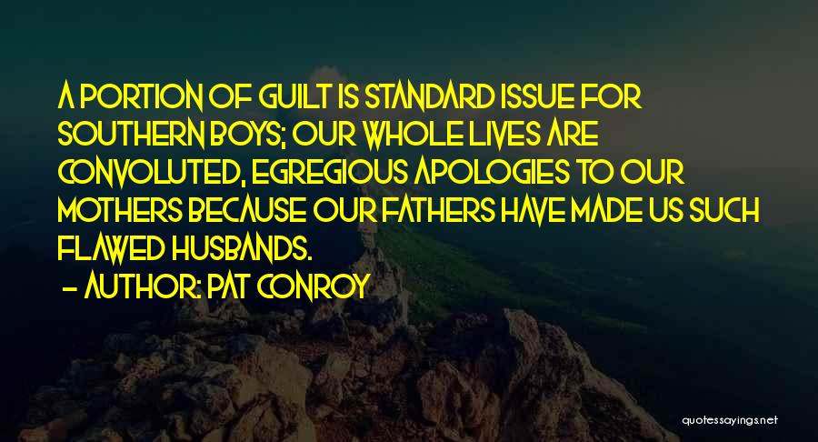 Convoluted Quotes By Pat Conroy