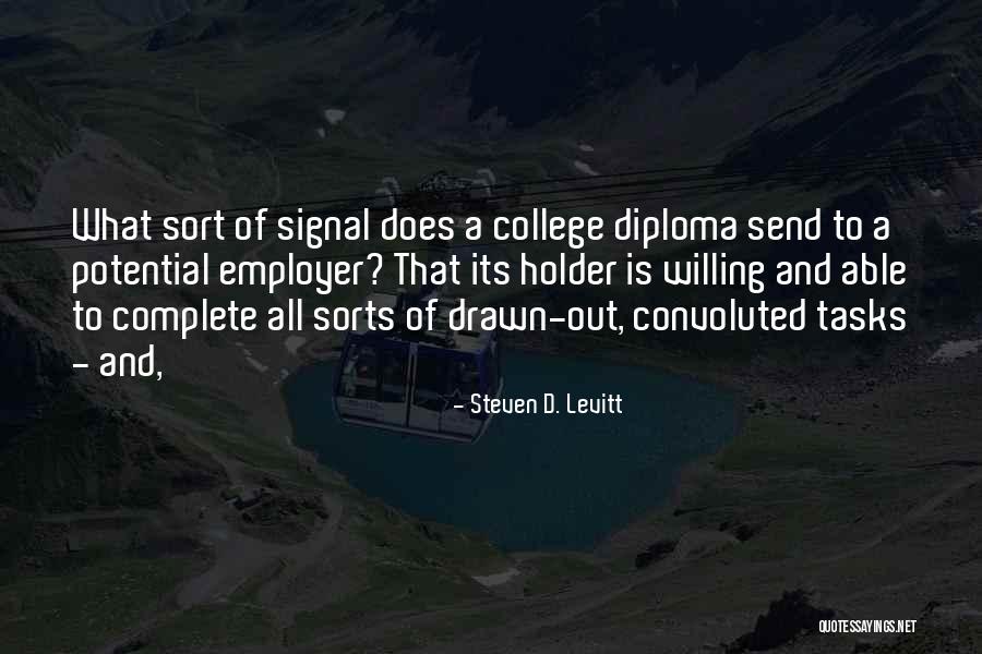 Convoluted Quotes By Steven D. Levitt