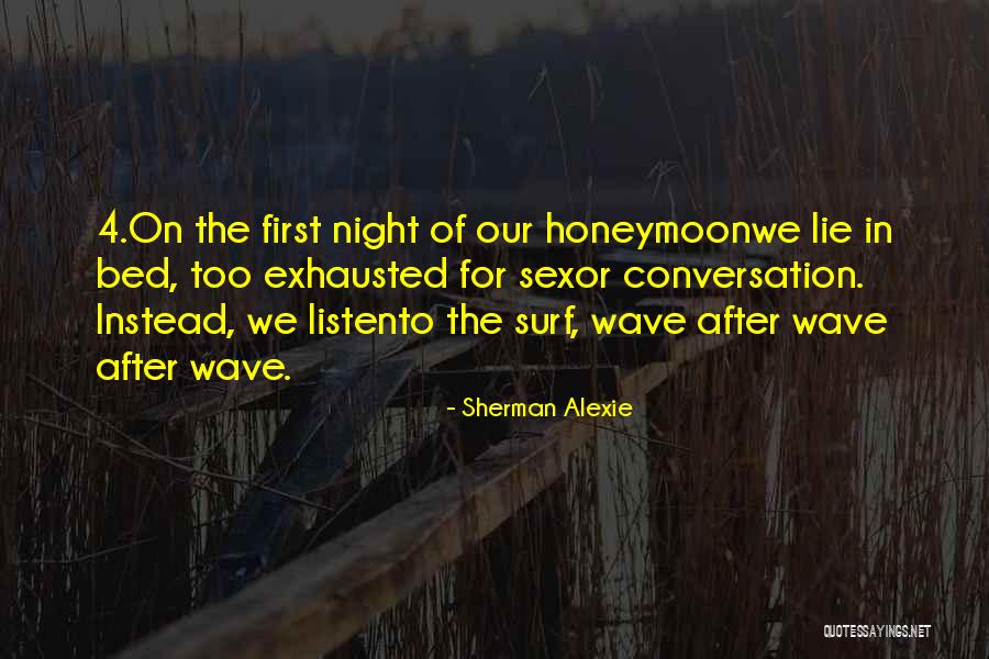 Convoys Ww1 Quotes By Sherman Alexie Convoys Ww1 Quotes By Sherman Alexie
