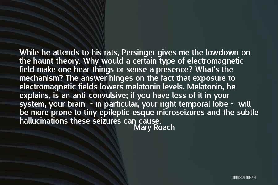 Convulsive Seizures Quotes By Mary Roach Convulsive Seizures Quotes By Mary Roach