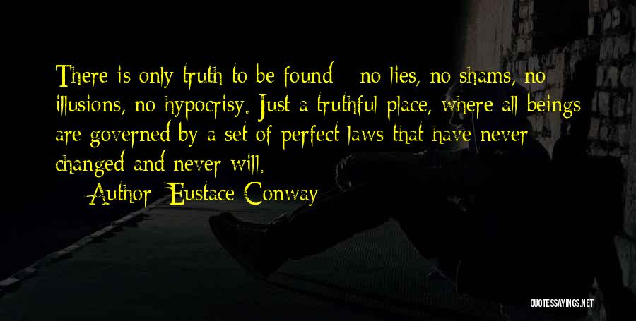 Conway Quotes By Eustace Conway