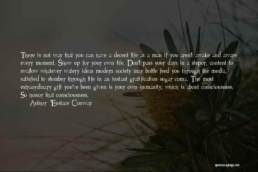 Conway Quotes By Eustace Conway