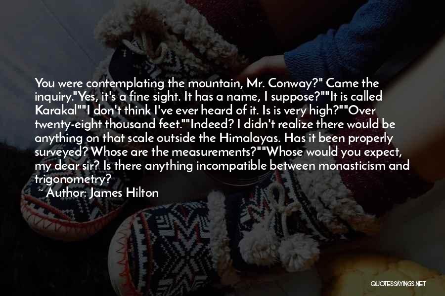 Conway Quotes By James Hilton