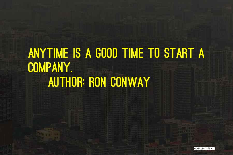 Conway Quotes By Ron Conway